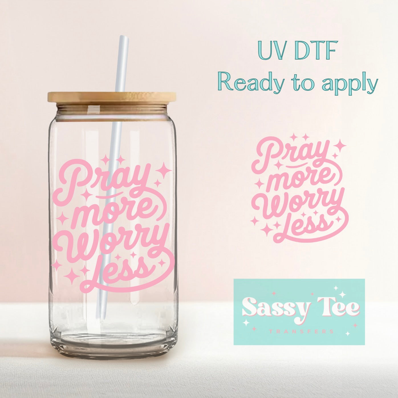 PRAY MORE WORRY LESS PINK UV DTF CUP DECAL **Preorder/Restock Ships in 5-10 biz days**