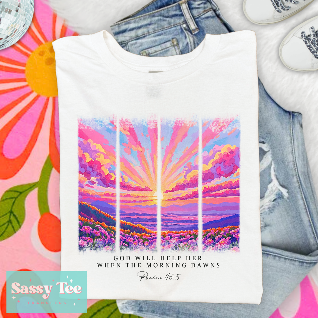 GOD WILL HELP HER MORNING DAWNS BRIGHT **Preorder/Restock Ships in 5-10 biz days**