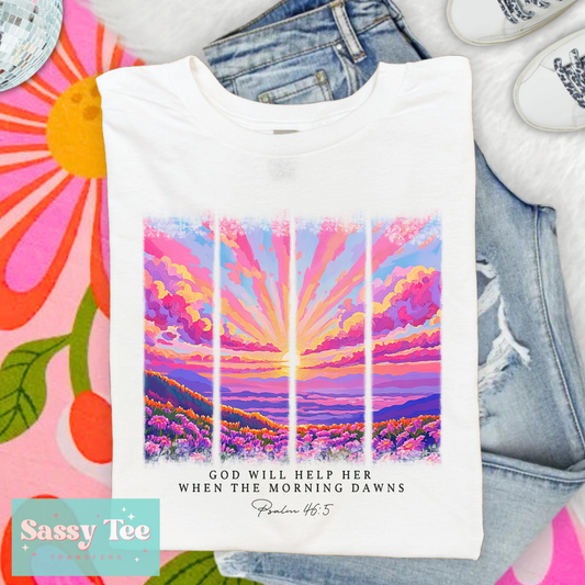 GOD WILL HELP HER MORNING DAWNS BRIGHT **Preorder/Restock Ships in 5-10 biz days**