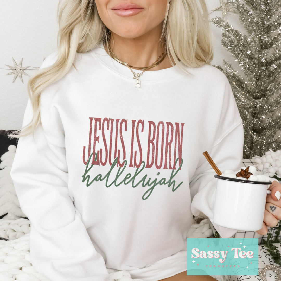 JESUS IS BORN HALLELUJAH CHRISTMAS **Preorder/Restock Ships in 5-10 biz days**