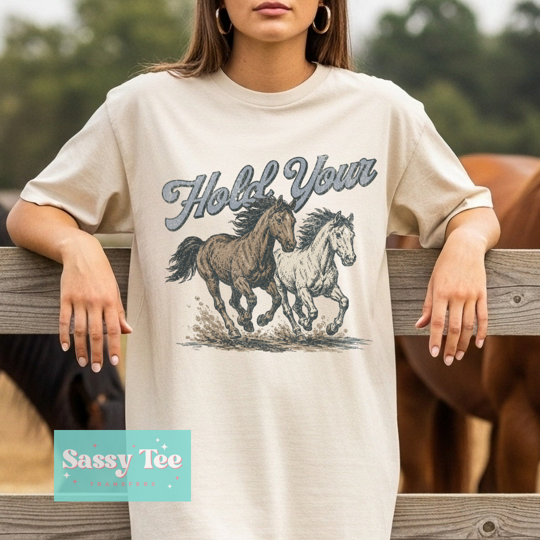HOLD YOUR HORSES VINTAGE **Preorder/Restock Ships in 5-10 biz days**