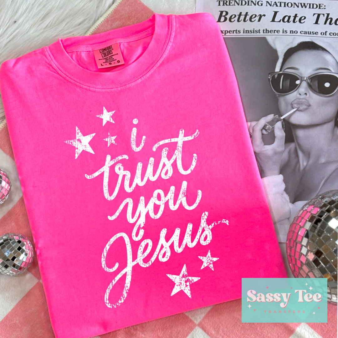 I TRUST YOU JESUS STARS **Preorder/Restock Ships in 5-10 biz days**