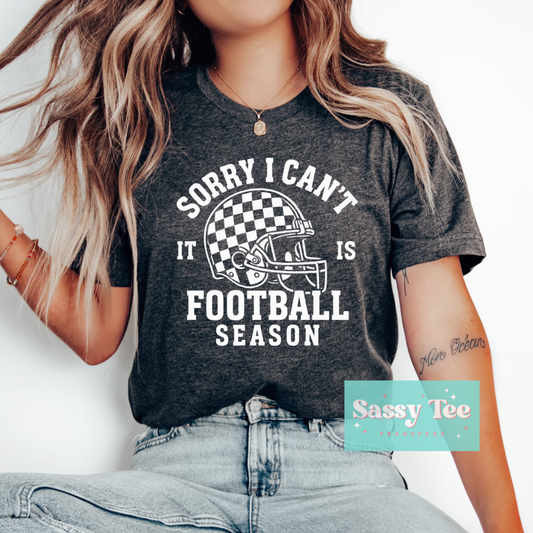 SORRY CAN'T FOOTBALL SEASON WHITE **Preorder/Restock Ships in 5-10 biz days**