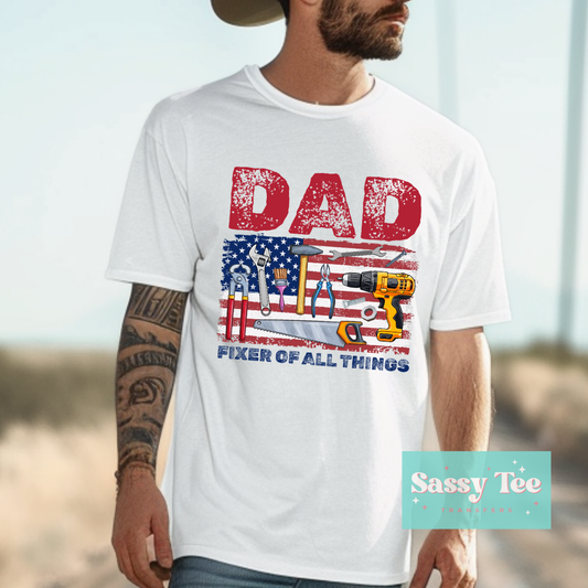 DAD FIXER OF ALL THINGS USA FLAG **Preorder/Restock Ships in 5-10 biz days**