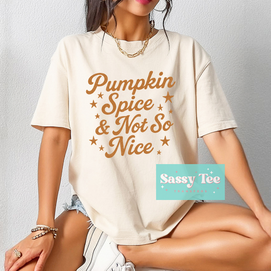 PUMPKIN SPICE NOT SO NICE **Preorder/Restock Ships in 5-10 biz days**