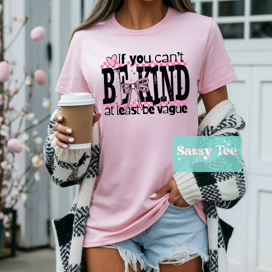IF YOU CAN'T BE KIND PINK BOW **Preorder, Ships in 5-10 biz days**