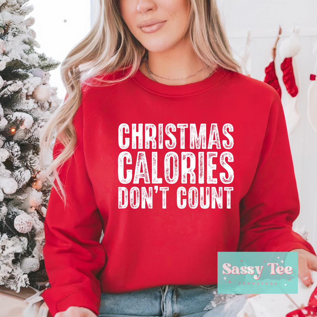 CHRISTMAS CALORIES DON'T COUNT DISTRESSED **Preorder/Restock Ships in 5-10 biz days**