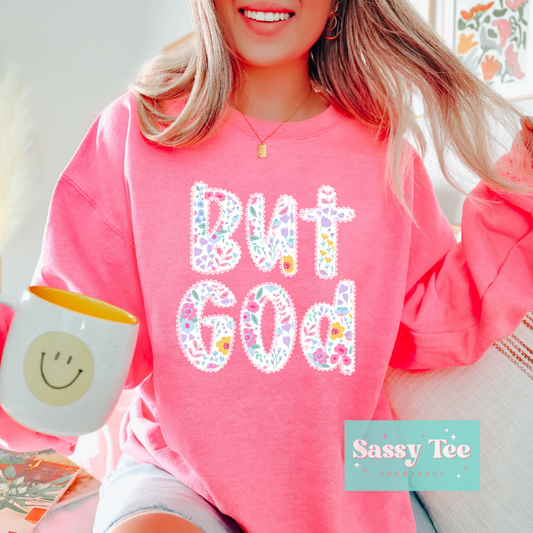 BUT GOD SPRING FLORAL **Preorder/Restock Ships in 5-10 biz days**
