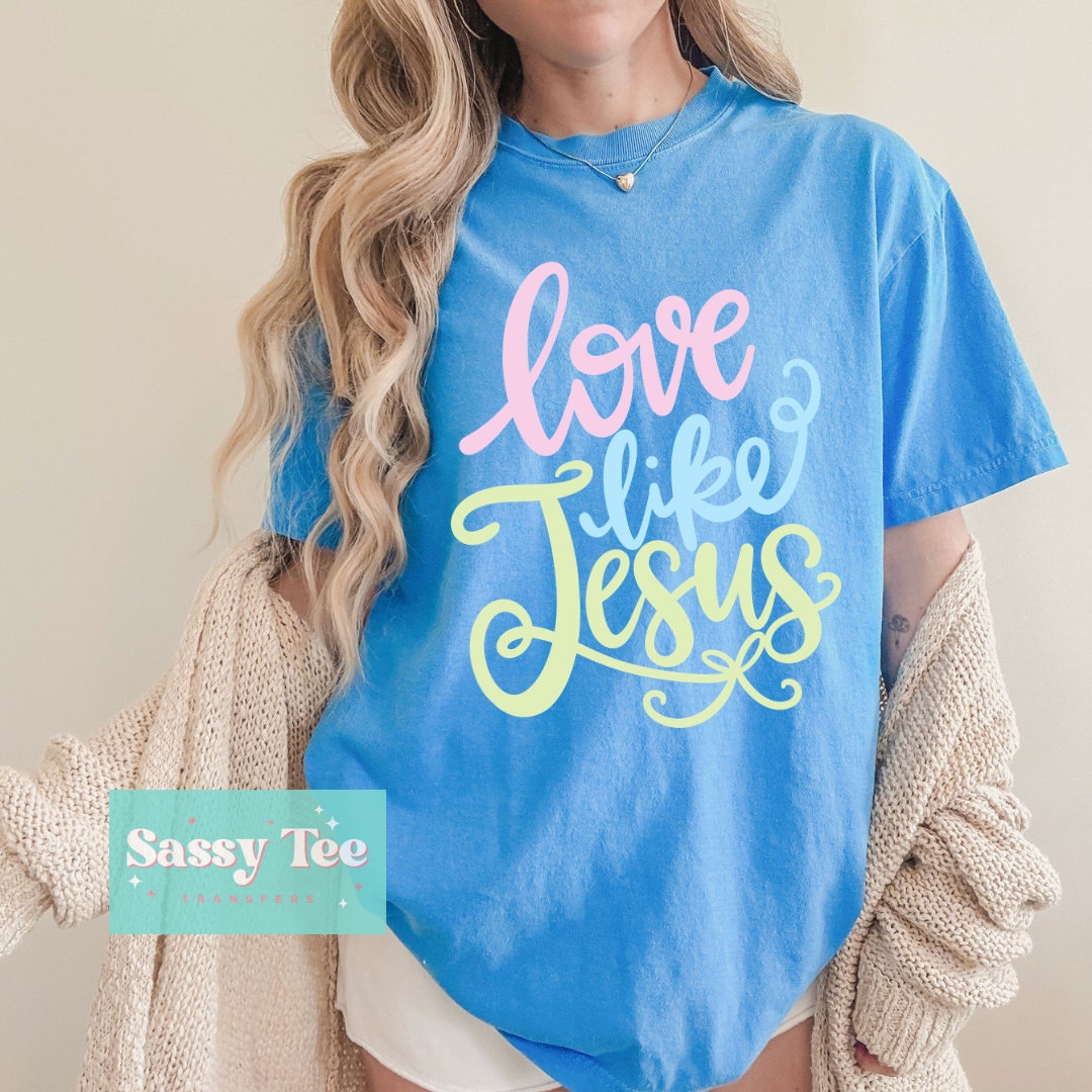 LOVE LIKE JESUS BRIGHT COLORS **Preorder/Restock Ships in 5-10 biz days**