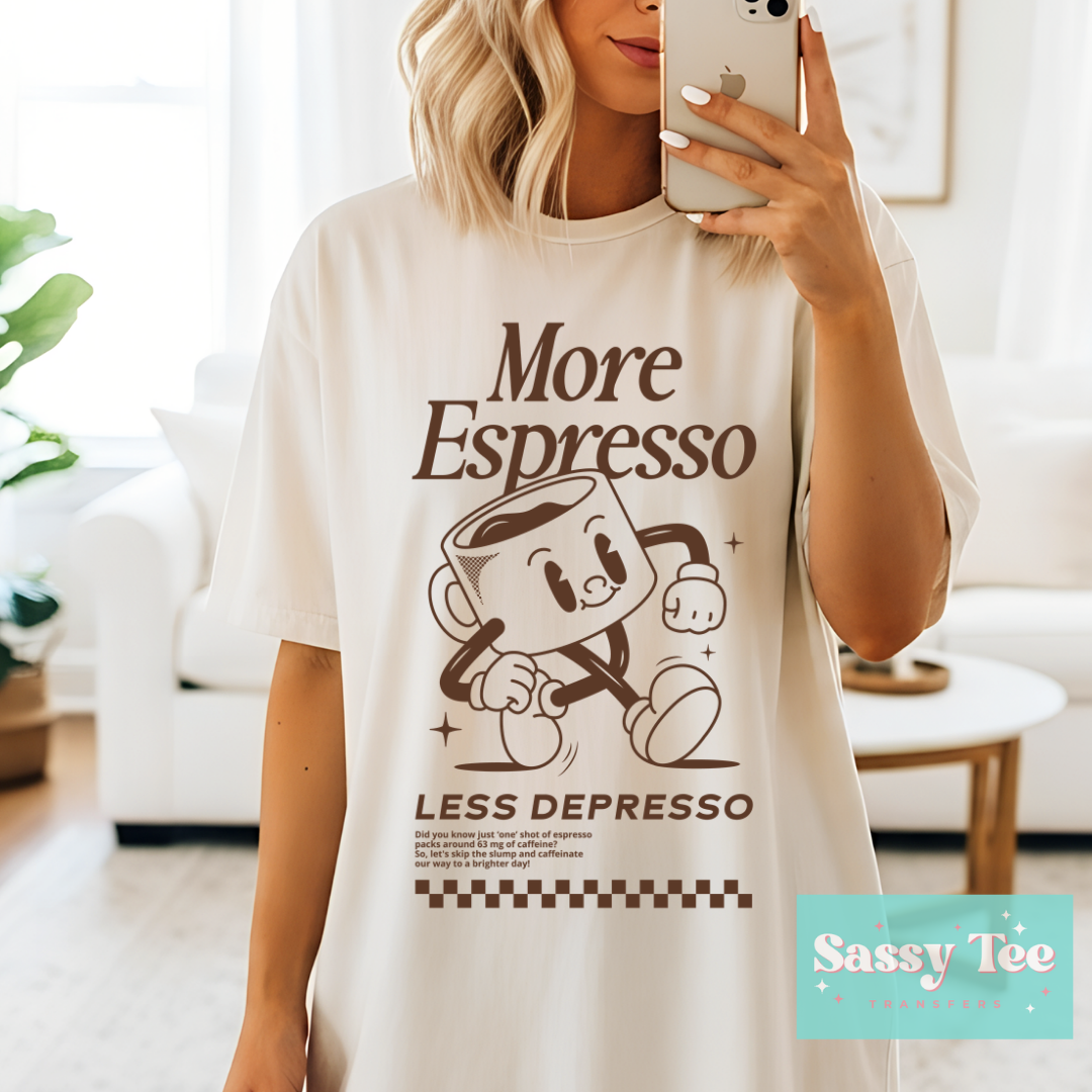 MORE ESPRESSO LESS DEPRESSO VINTAGE **Preorder/Restock Ships in 5-10 biz days**