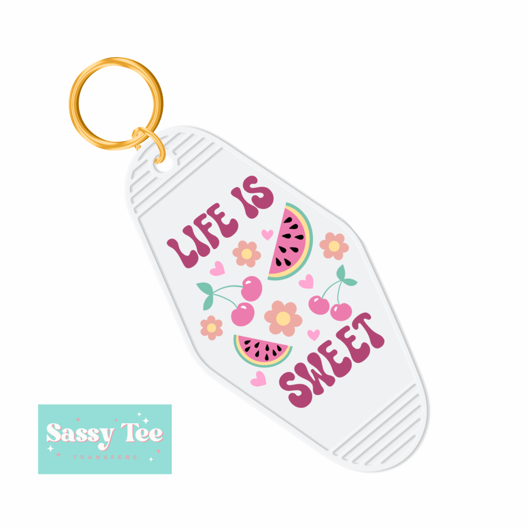 LIFE IS SWEET UV DTF KEYCHAIN DECAL **Preorder, Ship sin 5-10 biz days**