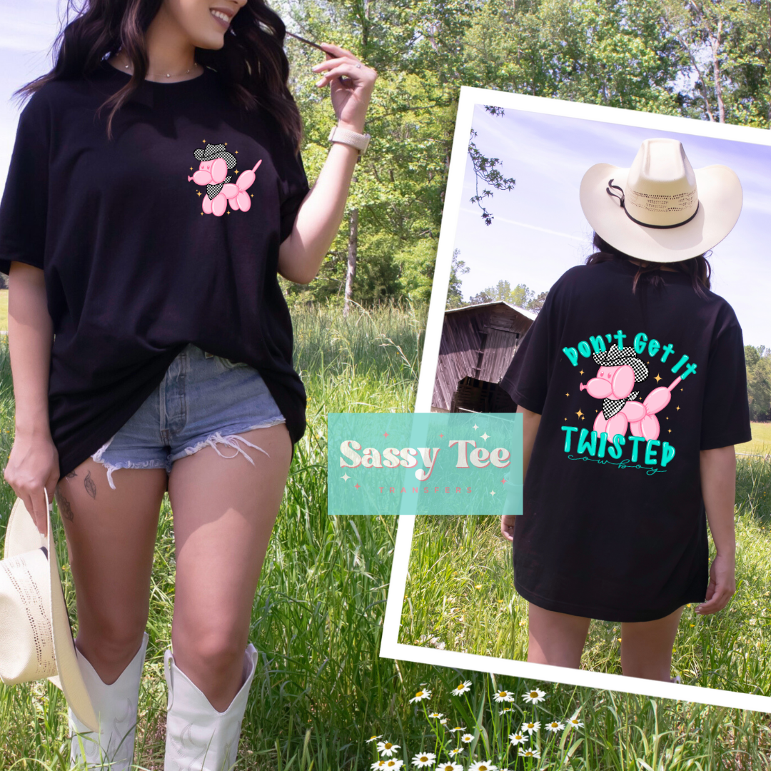 DON'T GET IT TWISTED COWBOY BALLOON Front + Back SET **Preorder, Ships in 5-14 biz days**
