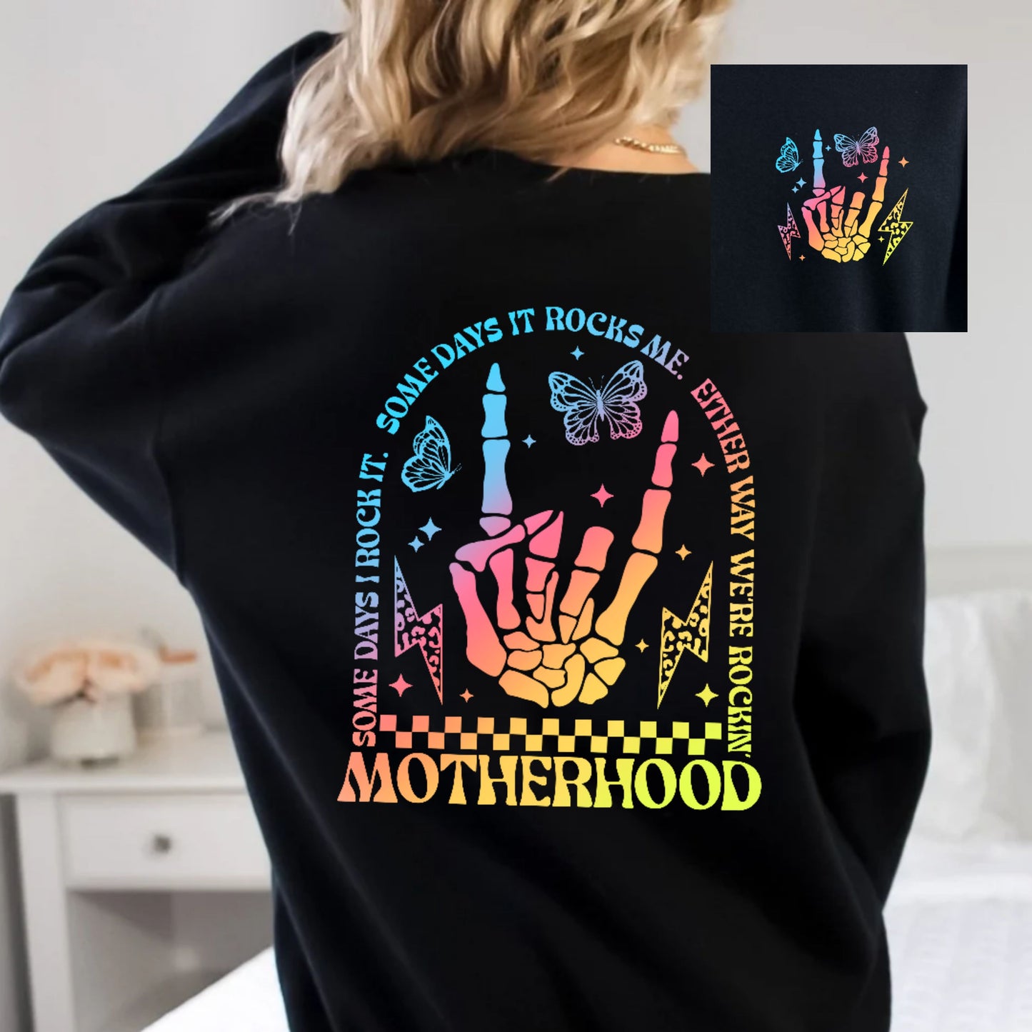 SOME DAYS IT ROCKS ME MOTHERHOOD - Color Front + Back options