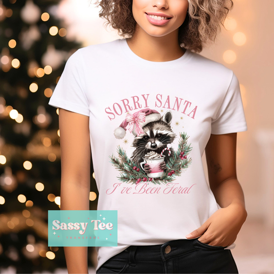 SORRY SANTA I'VE BEEN FERAL