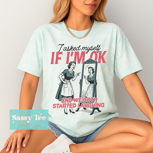 I ASKED MYSELF.. WE BOTH STARTED LAUGHING VINTAGE **Preorder/Restock Ships in 5-10 biz days**