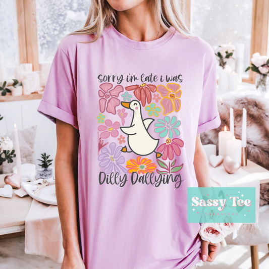 SORRY LATE DILLY DALLYING GOOSE **Preorder, Ships in 5-14 biz days**