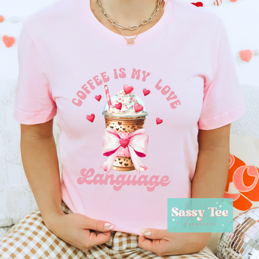 COFFEE IS MY LOVE LANGUAGE PINK BOW **Ships in 5-9 biz days