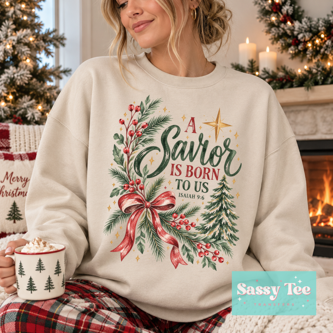 A SAVIOR IS BORN CHRISTMAS HOLLY **Preorder/Restock Ships in 5-10 biz days** •
