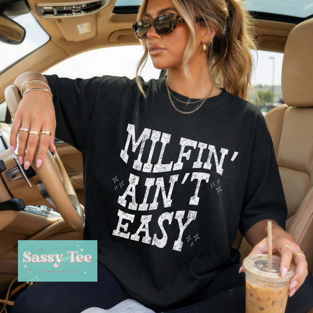 MILFIN' AIN'T EASY **Preorder/Restock Ships in 5-10 biz days**