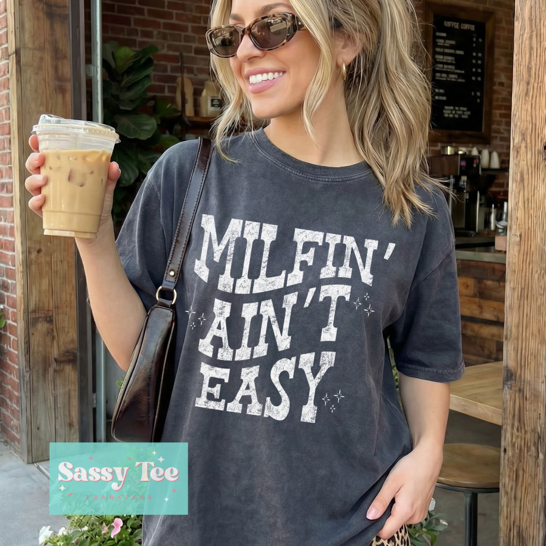 MILFIN' AIN'T EASY **Preorder/Restock Ships in 5-10 biz days**