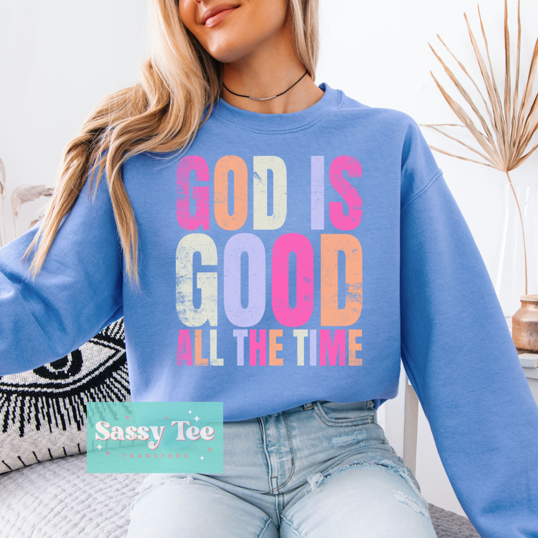 GOD IS GOOD ALL THE TIME BRIGHT COLORS **Preorder/Restock Ships in 5-10 biz days**