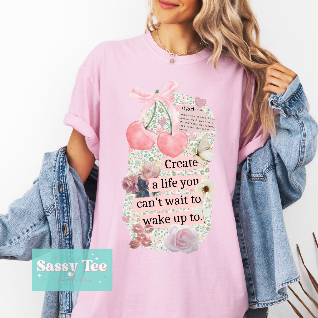 CREATE A LIFE YOU CAN'T WAIT WAKE UP TO PINK CHERRY FLORAL **Preorder/Restock Ships in 5-10 biz days**