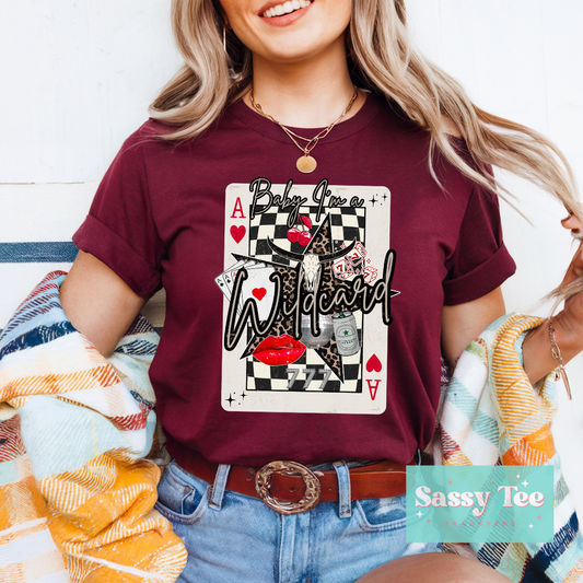 BABY I'M A WILDCARD **Preorder Ships in 5-10 biz days**