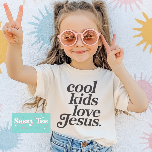 COOL KIDS LOVE JESUS Kids **Preorder/Restock Ships in Est. 5-10 biz days**