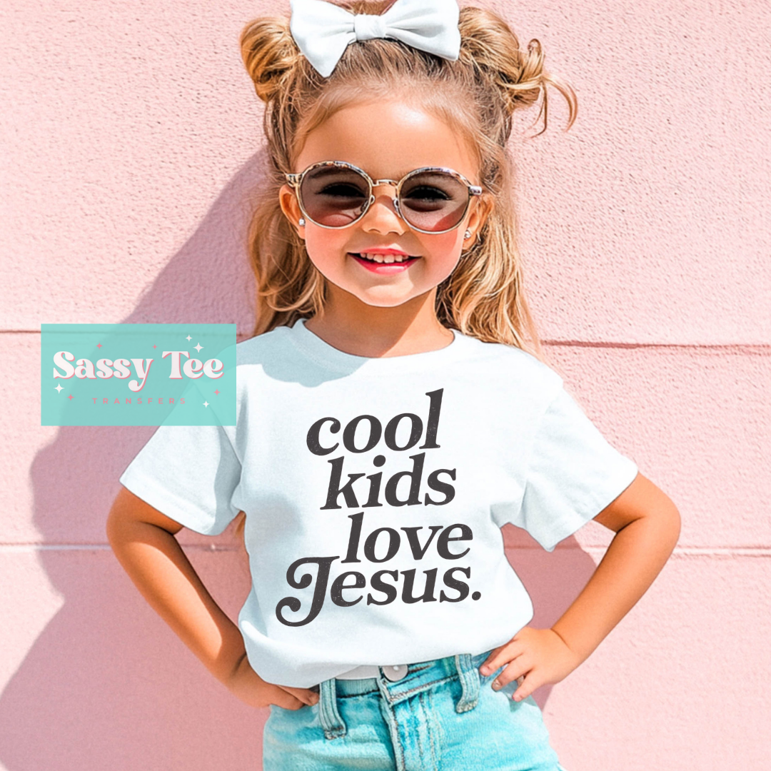 COOL KIDS LOVE JESUS Kids **Preorder/Restock Ships in Est. 5-10 biz days**