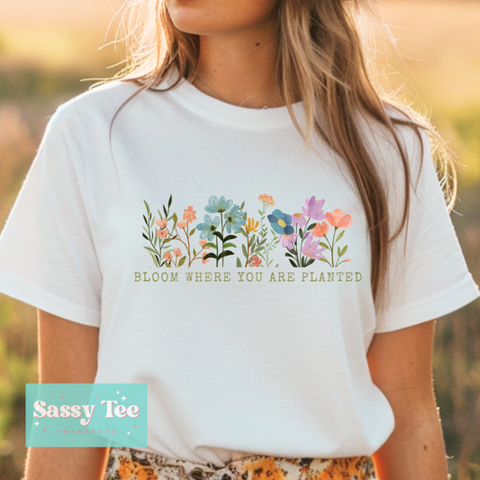 BLOOM WHERE YOU ARE PLANTED FLOWERS **Preorder/Restock Ships in 5-10 biz days**