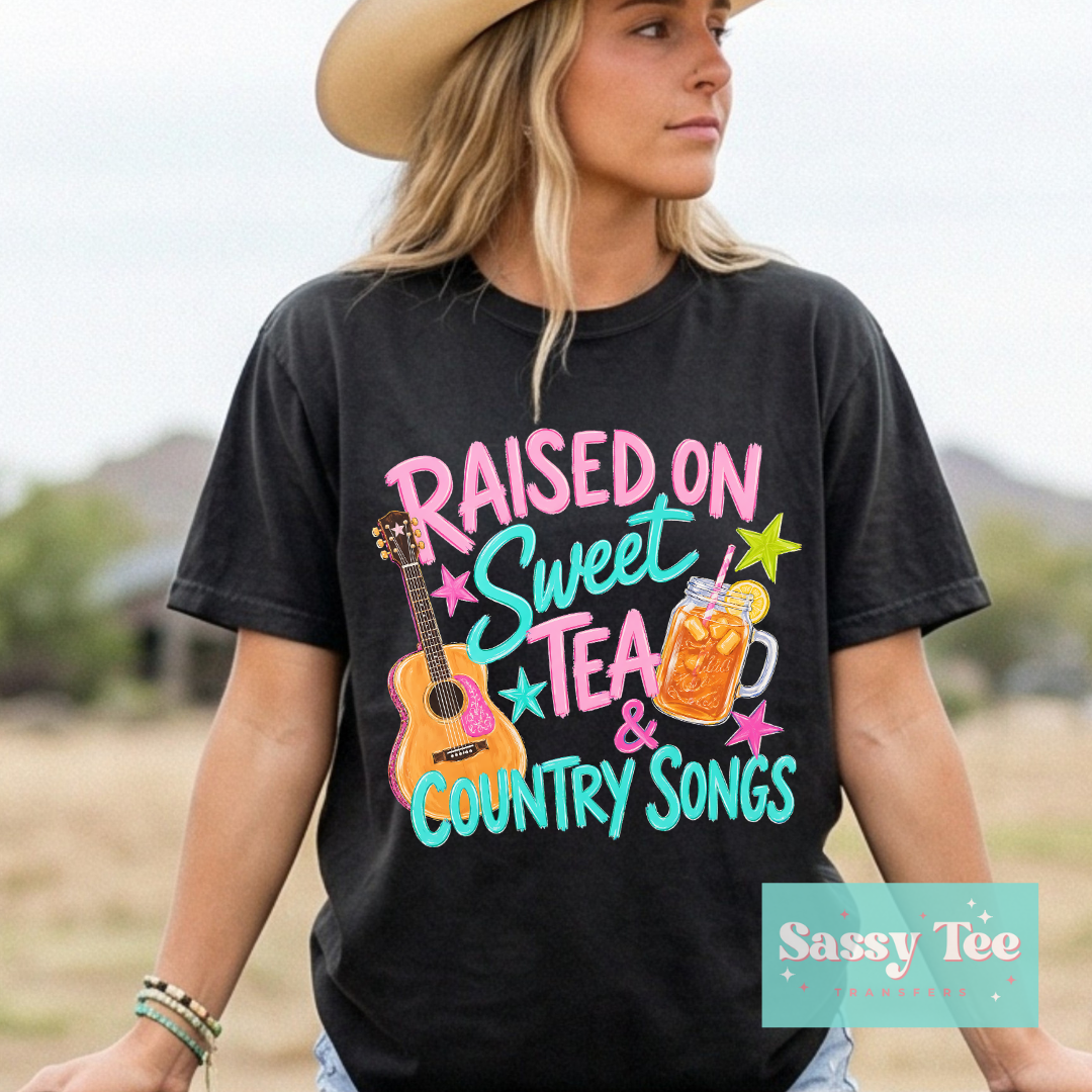 RAISED ON SWEET TEA & COUNTRY SONGS **Preorder/Restock Ships in 5-10 biz days**