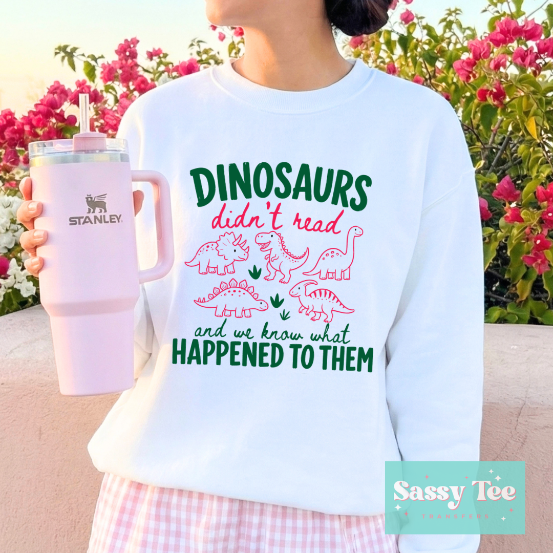 DINOSAURS DIDN'T READ PINK GREEN **Preorder/Restock Ships in 5-10 biz days**