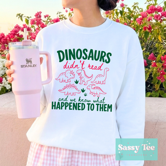 DINOSAURS DIDN'T READ PINK GREEN **Preorder/Restock Ships in 5-10 biz days**