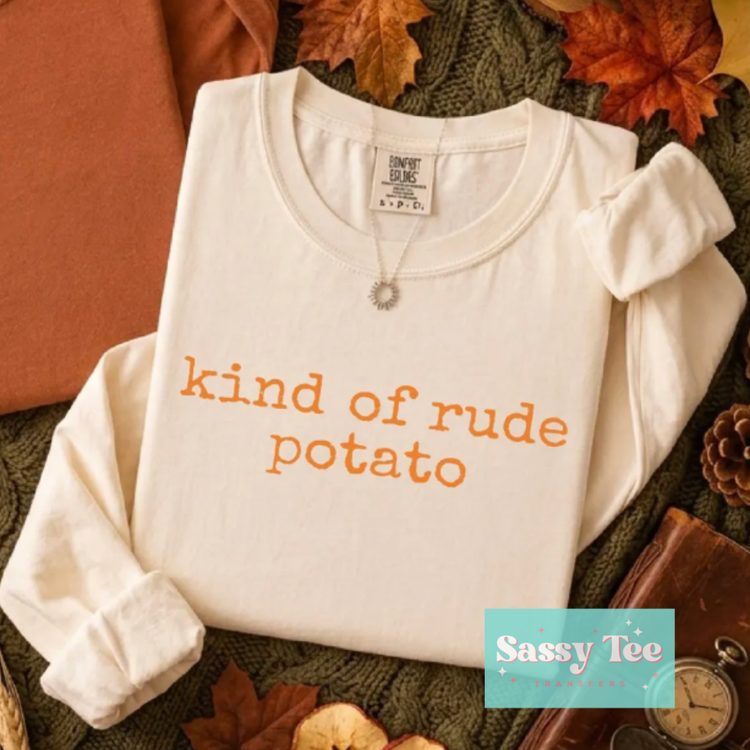 KIND OF RUDE POTATO **Preorder/Restock Ships in 5-10 biz days**