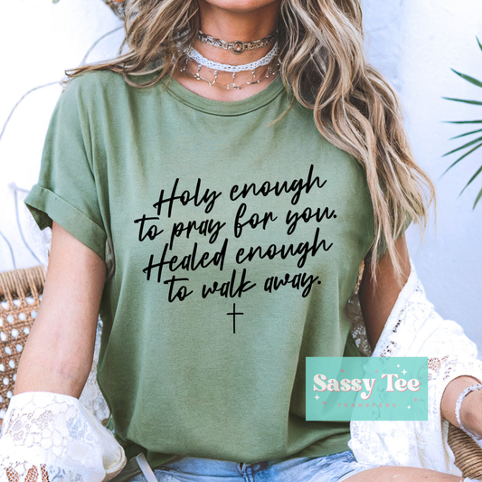 HOLY ENOUGH WALK AWAY Black **Preorder Ships in 5-10 biz days**