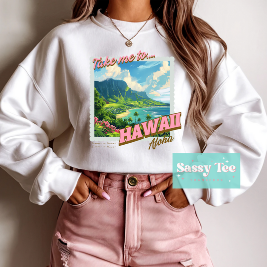 TAKE ME TO HAWAII **Preorder, Ships in 5-14 biz days**