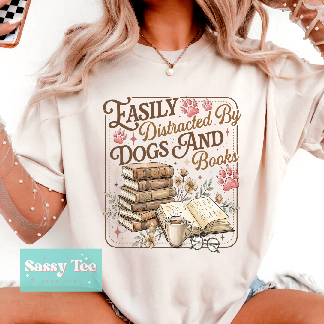 EASILY DISTRACTED BY DOGS AND BOOKS **Preorder/Restock Ships in 5-10 biz days**