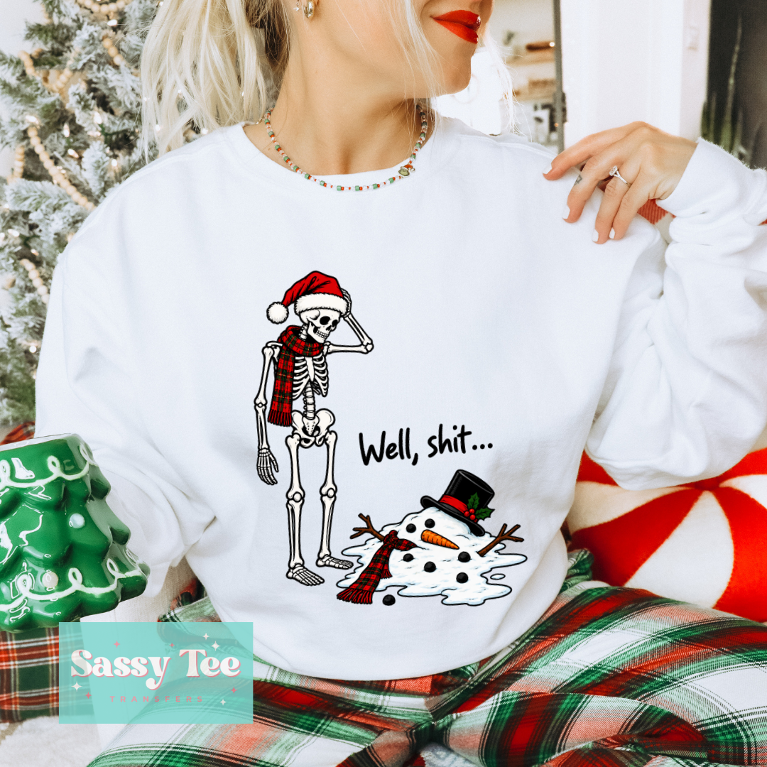 WELL SH'T SKELETON SNOWMAN CHRISTMAS **Preorder/Restock Ships in 5-10 biz days**