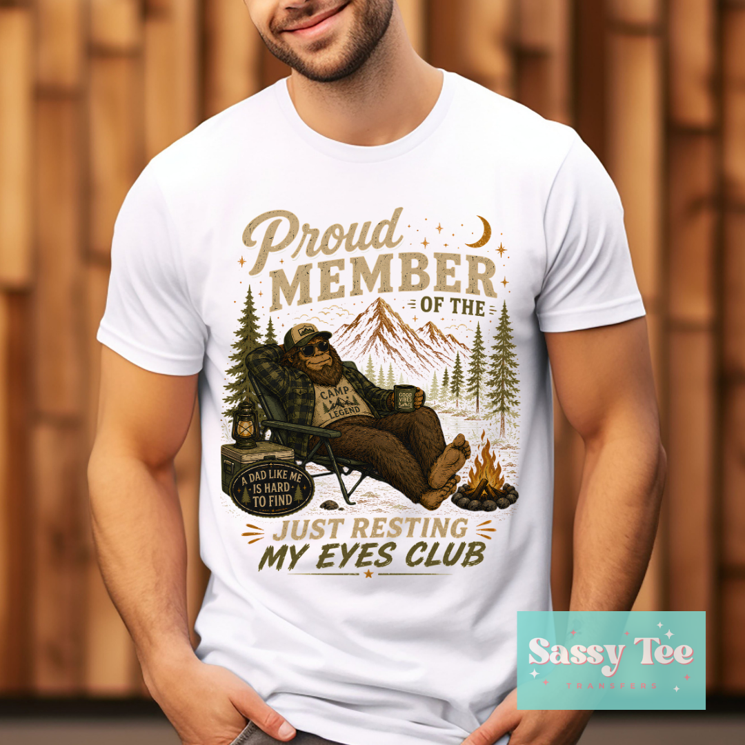 PROUD MEMBER JUST RESTING EYES DAD **Preorder/Restock Ships in 5-10 biz days**