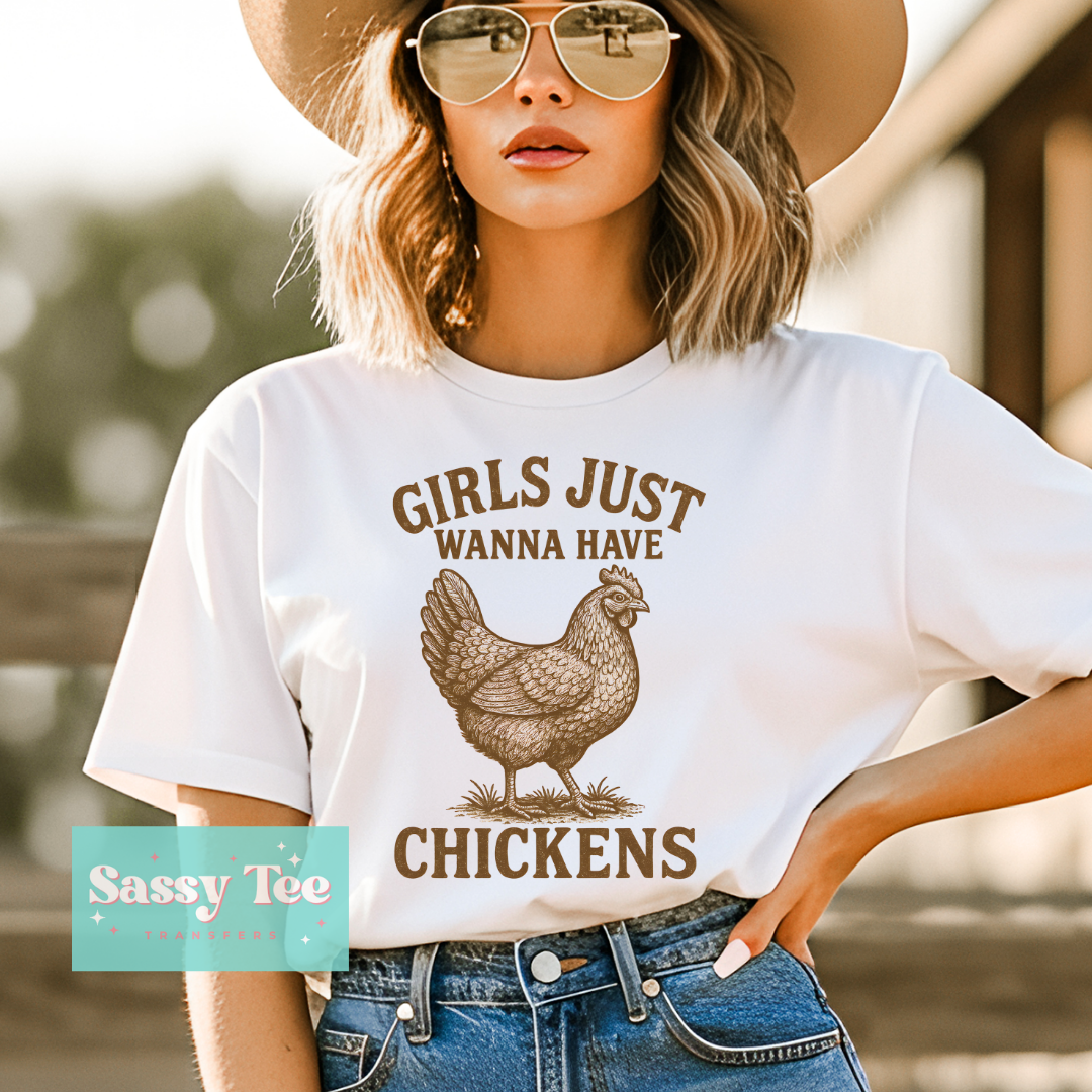 GIRLS JUST WANNA HAVE CHICKENS **Preorder/Restock Ships in 5-10 biz days**
