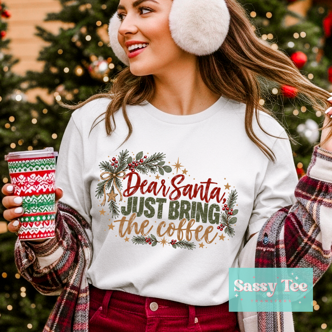 DEAR SANTA JUST BRING THE COFFEE HOLLY VINTAGE **Preorder/Restock Ships in 5-10 biz days** •