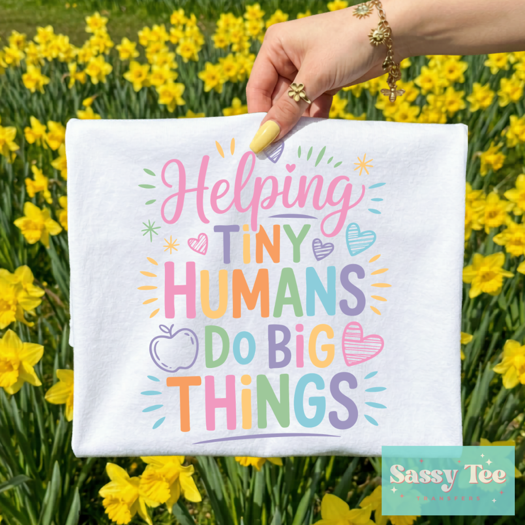HELPING TINY HUMANS DO BIG THINGS PASTEL **Preorder/Restock Ships in 5-10 biz days**