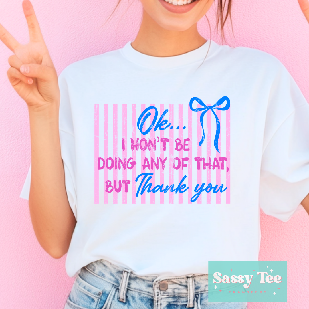 OK.. I WON'T BE DOING ANY OF THAT PINK BLUE PREPPY