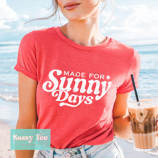 MADE FOR SUNNY DAYS WHITE