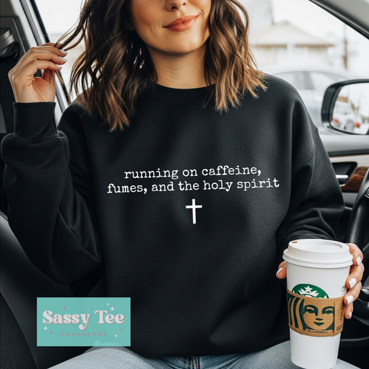RUNNING ON CAFFEINE FUMES HOLY SPIRIT **Preorder/Restock Ships in 5-10 biz days**
