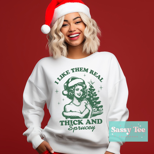 I LIKE THEM REAL THICK SPRUCEY VINTAGE **Preorder/Restock Ships in 5-10 biz days**