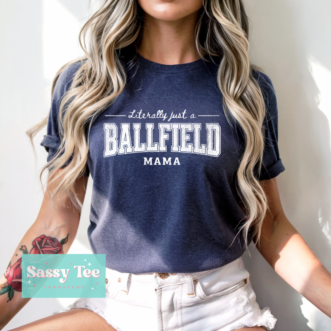 LITERALLY JUST A BALLFIELD MAMA