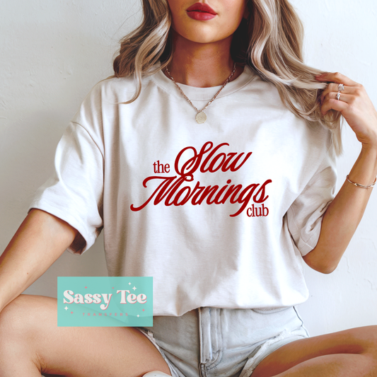 THE SLOW MORNINGS CLUB RED **Preorder/Restock Ships in 5-10 biz days**