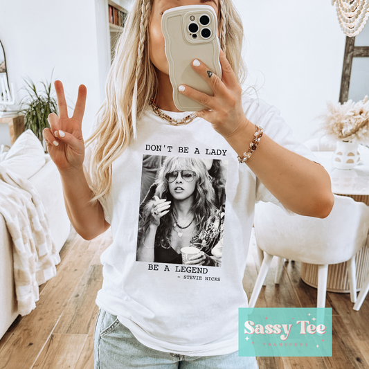 DON'T BE A LADY BE A LEGEND ROCK **Preorder/Restock Ships in 5-10 biz days**