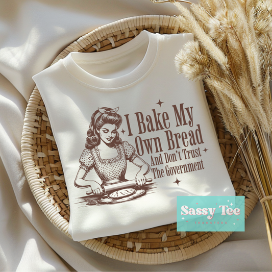 BAKE MY OWN BREAD DON'T TRUST VINTAGE